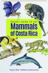POCKET GUIDE TO THE MAMMALS OF COSTA RICA