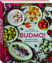 BUDMO! Recipes from a Ukrainian Kitchen