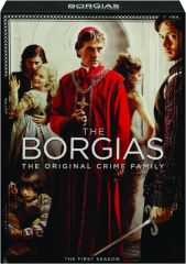 THE BORGIAS: The First Season