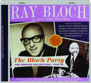 RAY BLOCH & HIS ORCHESTRA: The Bloch Party