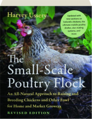 THE SMALL-SCALE POULTRY FLOCK, REVISED EDITION