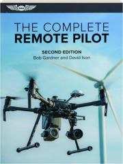 THE COMPLETE REMOTE PILOT, SECOND EDITION