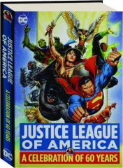 JUSTICE LEAGUE OF AMERICA: A Celebration of 60 Years