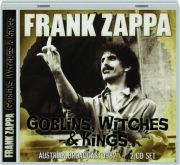 FRANK ZAPPA: Goblins, Witches & Kings