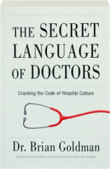 THE SECRET LANGUAGE OF DOCTORS
