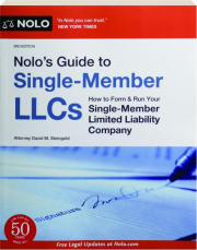 NOLO'S GUIDE TO SINGLE-MEMBER LLCS, 3RD EDITION: How to Form & Run Your Single-Member Limited Liability Company