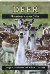 DEER: The Animal Answer Guide