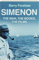 SIMENON: The Man, the Books, the Films