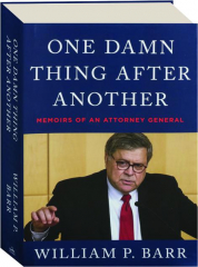 ONE DAMN THING AFTER ANOTHER: Memoirs of an Attorney General