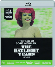 THE FILMS OF DORIS WISHMAN: The Daylight Years