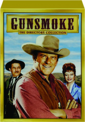 GUNSMOKE: The Directors Collection