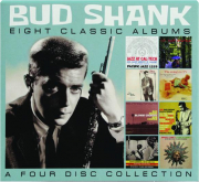 BUD SHANK: Eight Classic Albums