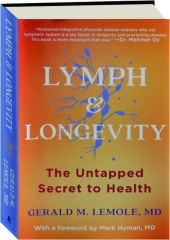 LYMPH & LONGEVITY: The Untapped Secret to Health