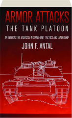 ARMOR ATTACKS: The Tank Platoon