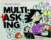 MULTITASKING: A Baby Blues Collection No. 39