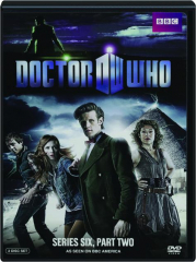 DOCTOR WHO: Series Six, Part Two