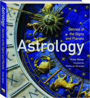 ASTROLOGY: Secrets of the Signs and Planets
