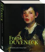 FRANK DUVENECK: American Master