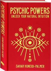 PSYCHIC POWERS: Unlock Your Natural Intuition