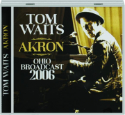 TOM WAITS: Akron