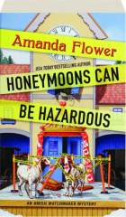 HONEYMOONS CAN BE HAZARDOUS