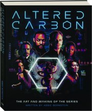 ALTERED CARBON: The Art and Making of the Series