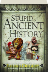 STUPID ANCIENT HISTORY