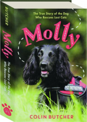 MOLLY: The True Story of the Dog Who Rescues Lost Cats