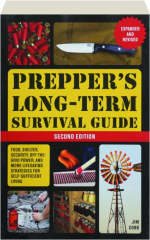 PREPPER'S LONG-TERM SURVIVAL GUIDE, SECOND EDITION