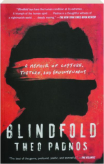 BLINDFOLD: A Memoir of Capture, Torture, and Enlightenment