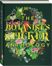 THE BOTANIST'S STICKER ANTHOLOGY