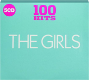 THE GIRLS: 100 Hits