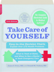 TAKE CARE OF YOURSELF, 10TH EDITION: The Complete Illustrated Guide to Medical Self-Care