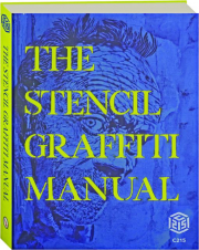 THE STENCIL GRAFFITI MANUAL