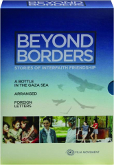 BEYOND BORDERS: Stories of Interfaith Friendship