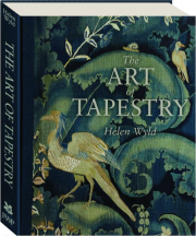 THE ART OF TAPESTRY