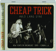 CHEAP TRICK: Auld Lang Syne