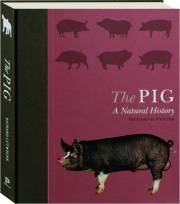 THE PIG: A Natural History