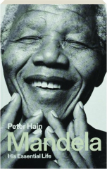 MANDELA: His Essential Life