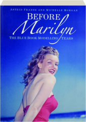 BEFORE MARILYN: The Blue Book Modelling Years
