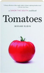 TOMATOES: Savor the South Cookbook