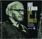 DAVE LIEBMAN: Live at Smalls