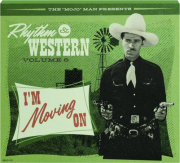 RHYTHM & WESTERN, VOLUME 6: I'm Moving On