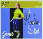 THE ROCKIN' SPOT, VOLUME THREE: Jeanie