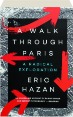A WALK THROUGH PARIS: A Radical Exploration