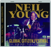 NEIL YOUNG: Global Citizen Festival