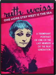 RUTH WEISS: One More Step West Is the Sea