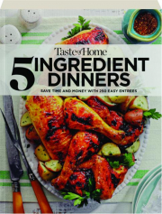 TASTE OF HOME 5 INGREDIENT DINNERS