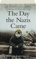 THE DAY THE NAZIS CAME