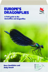 EUROPE'S DRAGONFLIES: A Field Guide to the Damselflies and Dragonflies